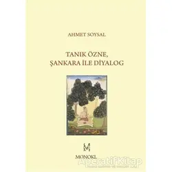 Tanık Özne Şankara ile Diyalog - Ahmet Soysal - MonoKL