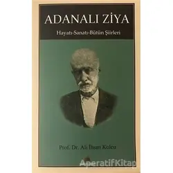 Adanalı Ziya - Ali İhsan Kolcu - Salkımsöğüt Yayınları