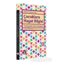 Çocuklara Hayat Bilgisi - Edhem İbrahim Paşa - Büyüyen Ay Yayınları