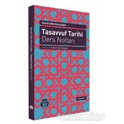 Tasavvuf Tarihi Ders Notları - Kemal Edib Kürkçüoğlu - Büyüyen Ay Yayınları