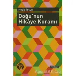 Doğunun Hikaye Kuramı - Necip Tosun - Büyüyen Ay Yayınları