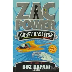 Zac Power Görev Başlıyor - Buz Kapanı - H. I. Larry - Caretta Çocuk