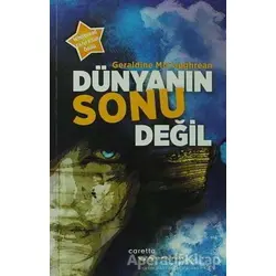 Dünyanın Sonu Değil - Geraldine McCaughrean - Caretta Çocuk