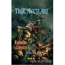 Trol Avcıları 4: Kaybolan Gökyüzü - Michael Dahl - Caretta Çocuk