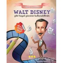 Walt Disney Gibi Hayal Gücünü Kullanabilirsin - E. Murat Yığcı - Caretta Yayıncılık