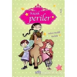 Küçük Periler - Sihirli Midilli Kulübü - Sophie de Mullenheim - Abm Yayınevi