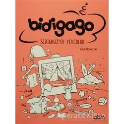 Bidigago: Bidigagoya Yolculuk - Eda Albayrak - Abm Yayınevi