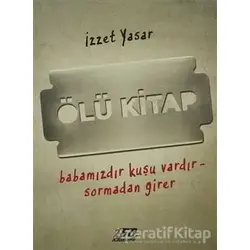 Ölü Kitap - İzzet Yasar - 160. Kilometre Yayınevi