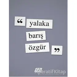 Yalaka - Barış Özgür - 160. Kilometre Yayınevi