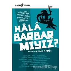 Hala Barbar mıyız? - Kolektif - Edebi Şeyler