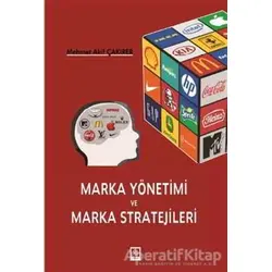 Marka Yönetimi ve Marka Stratejileri - Mehmet Akif Çakırer - Ekin Basım Yayın
