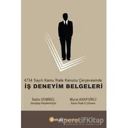 4734 sayılı Kamu İhale Kanunu Çerçevesinde İş Deneyim Belgeleri - Salim Demirel - BEKAD Yayınları