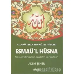 Esmaül Hüsna - Adem Şener - Tekbir Yayınları