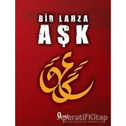 Bir Lahza Aşk - Kolektif - Araf Yayınları