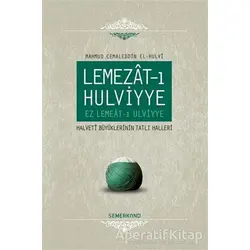 Lemezat-ı Hulviyye - Mahmud Cemaleddin El-Hulvi - Semerkand Yayınları