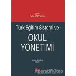 Türk Eğitim Sistemi ve Okul Yönetimi - Ali Rıza Erdem - Anı Yayıncılık