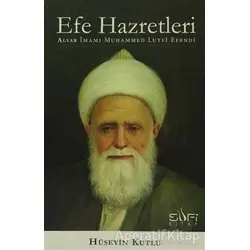 Efe Hazretleri - Hüseyin Kutlu - Sufi Kitap