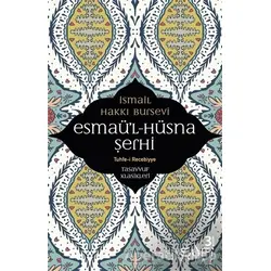 Esmaül Hüsna Şerhi - İsmail Hakkı Bursevi - Sufi Kitap