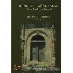 Dünden Bugüne Kalan - Mürüvet Harman - Payda Yayıncılık