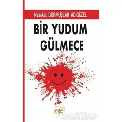Bir Yudum Gülmece - Nezaket Durmuşlar Adıgüzel - Payda Yayıncılık