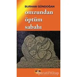Omzundan Öptüm Sabahı - Burhan Gündoğan - Payda Yayıncılık