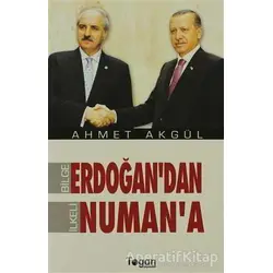 Bilge Erdoğan’dan İlkeli Numan’a - Ahmet Akgül - Togan Yayıncılık