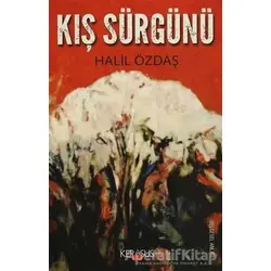 Kış Sürgünü - Halil Özdaş - Kerasus Yayınları