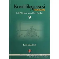 Kendilik Nesnesi Narsisizm - Tahir Özakkaş - Psikoterapi Enstitüsü