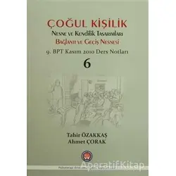 Çoğul Kişilik Nesne ve Kendilik Tasarımları Bağlantı ve Geçiş Nesnesi