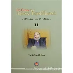 Üç Günde Hipnoz Yapabilirsiniz - Tahir Özakkaş - Psikoterapi Enstitüsü
