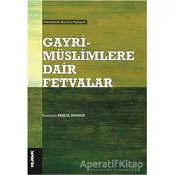 Gayrimüslimlere Dair Fetvalar - Kolektif - Klasik Yayınları