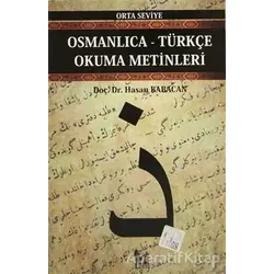 Osmanlıca-Türkçe Okuma Metinleri - Orta Seviye-1 - Hasan Babacan - Altın Post Yayıncılık