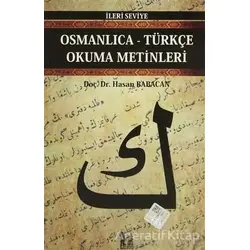 Osmanlıca-Türkçe Okuma Metinleri - İleri Seviye-2 - Hasan Babacan - Altın Post Yayıncılık