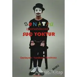 Sanatta İşlenebilecek Suç Yoktur - Kolektif - Ceylan Yayınları