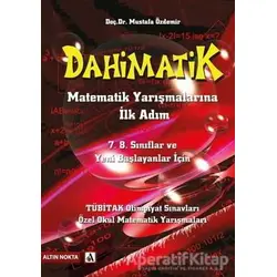 Dahimatik Matematik Yarışmalarına Hazırlık - İlk Adım 7. 8. Sınıf