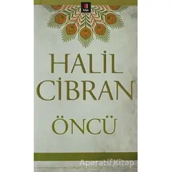 Öncü - Halil Cibran - Kapı Yayınları