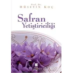 Safran Yetiştiriciliği - Hüseyin Koç - Bilge Kültür Sanat