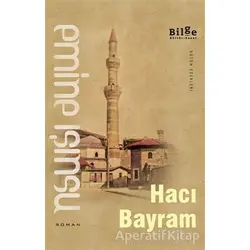 Hacı Bayram - Emine Işınsu - Bilge Kültür Sanat