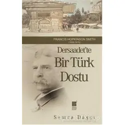 Dersaadet’te Bir Türk Dostu - Semra Daşçı - Bilge Kültür Sanat