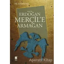 Prof. Dr. Erdoğan Merçil’e Armağan - Kolektif - Bilge Kültür Sanat
