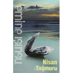 Nisan Yağmuru - Emine Işınsu - Bilge Kültür Sanat
