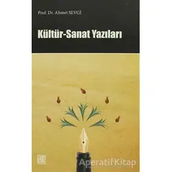 Kültür - Sanat Yazıları - Ahmet Sevgi - Palet Yayınları