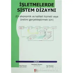 İşletmelerde Sistem Dizaynı - Sabahattin Özyapıcı - Pelikan Tıp Teknik Yayıncılık
