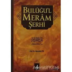 Buluğu’l Meram Şerhi Cilt: 4 - Nureddin Itr - Tahlil Yayınları