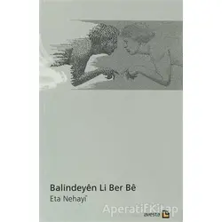 Balindeyen Li Ber Be - Eta Nehayi - Avesta Yayınları