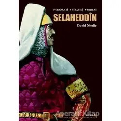 Selaheddin: Serokati, Stratej, Dijberi - David Nicolle - Avesta Yayınları