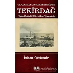 Çanakkale Muharebelerinde Tekirdağ - İslam Özdemir - Akıl Fikir Yayınları