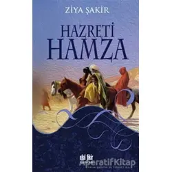 Hazreti Hamza - Ziya Şakir - Akıl Fikir Yayınları