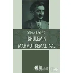 İbnülemin Mahmut Kemal İnal - M. Orhan Bayrak - Akıl Fikir Yayınları