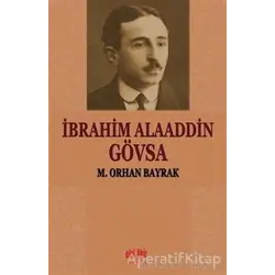 İbrahim Alaaddin Gövsa - M. Orhan Bayrak - Akıl Fikir Yayınları